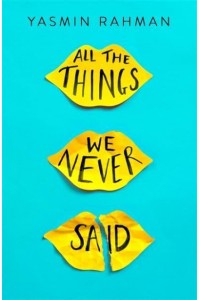 All the Things We Never Said