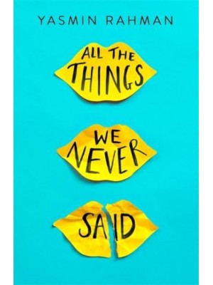 All the Things We Never Said