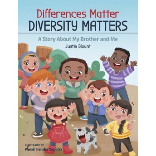 Differences Matter, Diversity Matters A Story About My Brother and Me