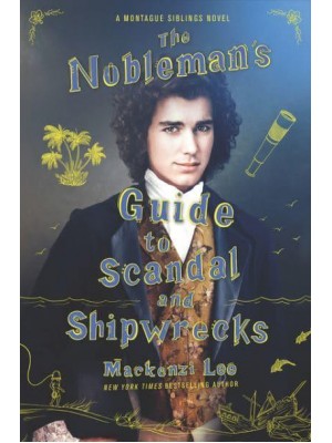 The Nobleman's Guide to Scandal and Shipwrecks - Montague Siblings