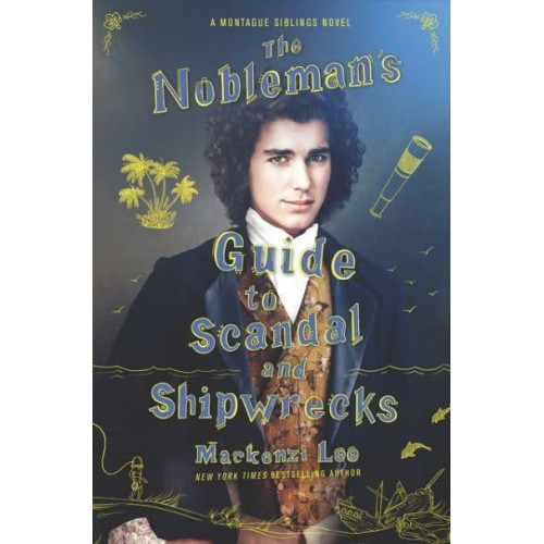 The Nobleman's Guide to Scandal and Shipwrecks - Montague Siblings