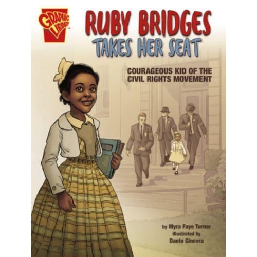 Ruby Bridges Takes Her Seat Courageous Kid of the Civil Rights Movement - Courageous Kids