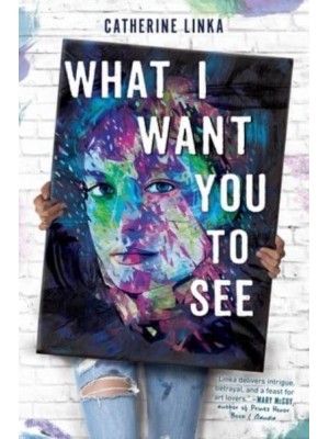 What I Want You to See