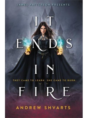 It Ends in Fire - James Patterson Presents