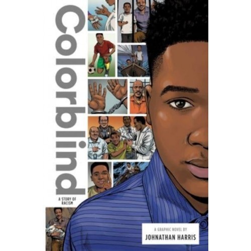 Colorblind: A Story of Racism - Zuiker Teen Topics