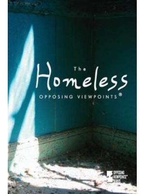 The Homeless - Opposing Viewpoints