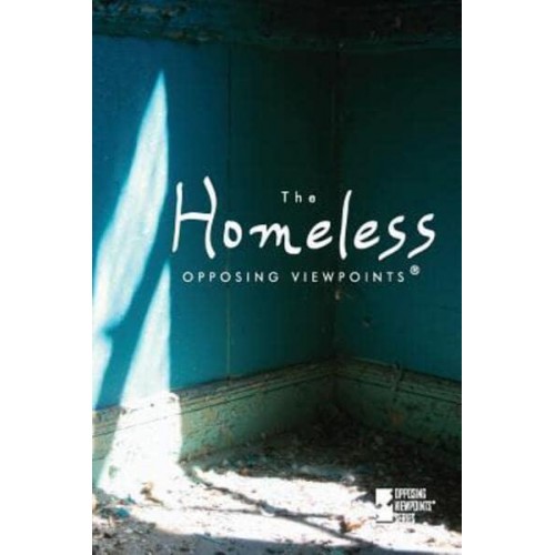 The Homeless - Opposing Viewpoints