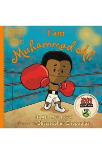 I Am Muhammad Ali - Ordinary People Change the World
