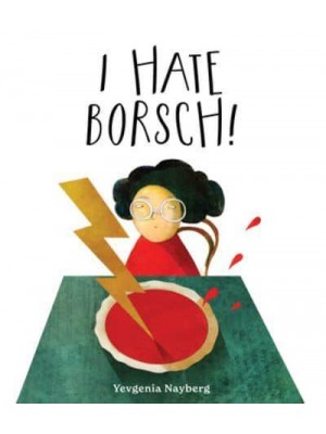 I Hate Borsch!