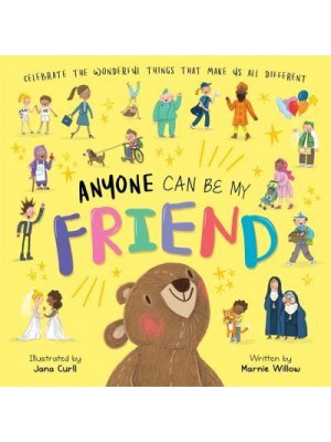 Anyone Can Be My Friend - Children's Picture Book