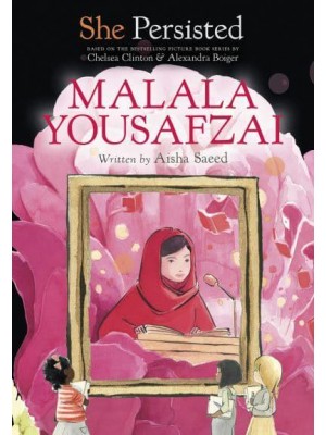 Malala Yousafzai - She Persisted