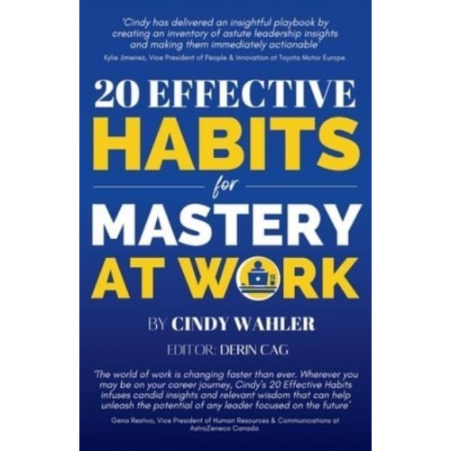 20 Effective Habits for Mastery at Work