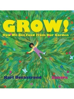 GROW: How We Get Food from Our Garden - Food Books for Kids