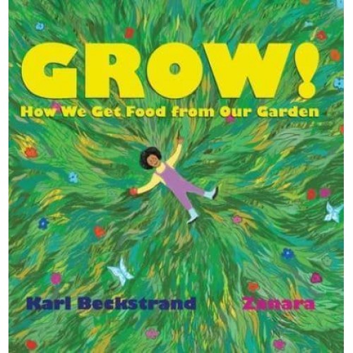 GROW: How We Get Food from Our Garden - Food Books for Kids