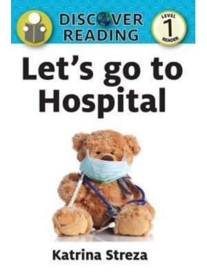 Let's Go to the Hospital