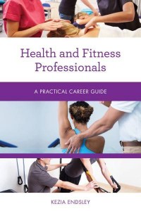 Health and Fitness Professionals Practical Career Guide - Practical Career Guides
