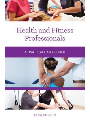 Health and Fitness Professionals Practical Career Guide - Practical Career Guides