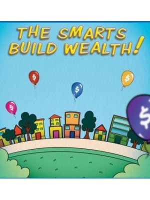 The Smarts Build Wealth