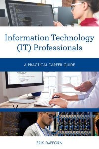 Information Technology (IT) Professionals A Practical Career Guide - Practical Career Guides