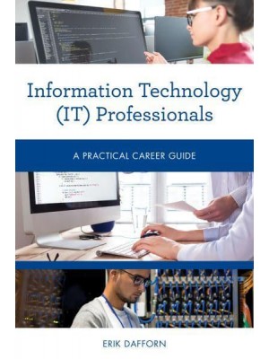 Information Technology (IT) Professionals A Practical Career Guide - Practical Career Guides