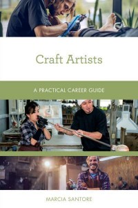 Craft Artists A Practical Career Guide - Practical Career Guides