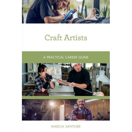 Craft Artists A Practical Career Guide - Practical Career Guides