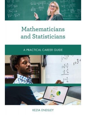 Mathematicians and Statisticians A Practical Career Guide - Practical Career Guides