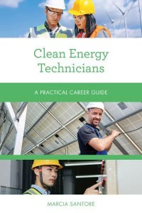 Clean Energy Technicians A Practical Career Guide - Practical Career Guides