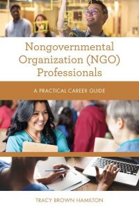 Nongovernmental Organization (NGO) Professionals A Practical Career Guide - Practical Career Guides