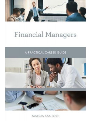 Financial Managers A Practical Career Guide - Practical Career Guides