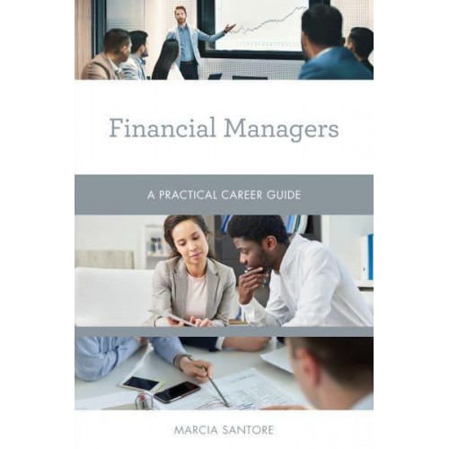 Financial Managers A Practical Career Guide - Practical Career Guides