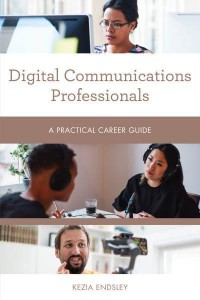 Digital Communications Professionals A Practical Career Guide - Practical Career Guides