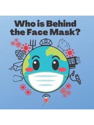 Who is Behind the Face Mask?