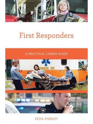 First Responders A Practical Career Guide - Practical Career Guides