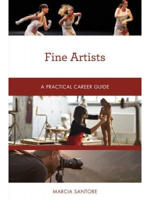Fine Artists A Practical Career Guide - Practical Career Guides