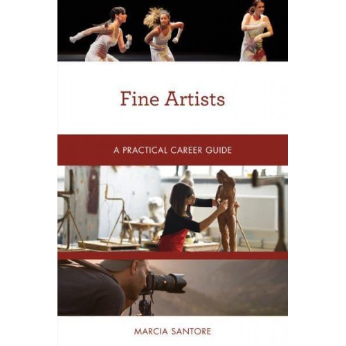 Fine Artists A Practical Career Guide - Practical Career Guides