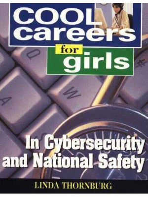 Cool Careers for Girls in Cybersecurity & National Safety