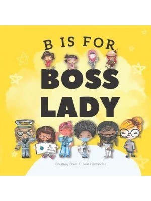 B is for Boss Lady