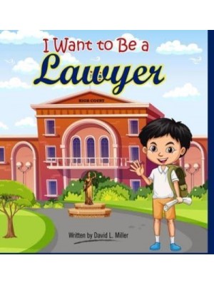 I Want To Be A Lawyer!