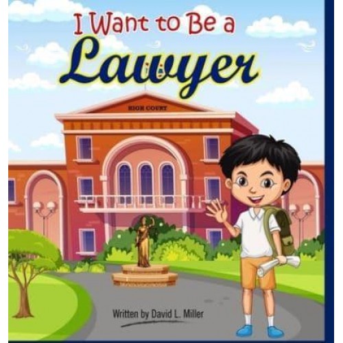 I Want To Be A Lawyer!