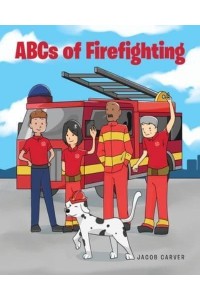 ABCs of Firefighting