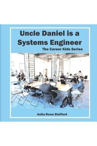 Uncle Daniel is a Systems Engineer - The Career Kids