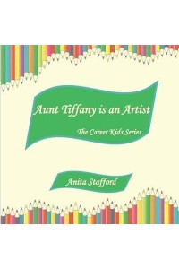 Aunt Tiffany is an Artist - The Career Kids