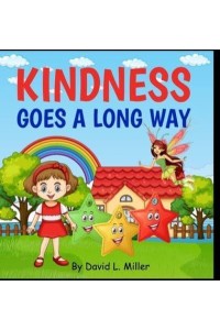 Kindness Goes A Long Way