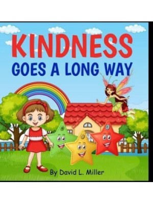 Kindness Goes A Long Way
