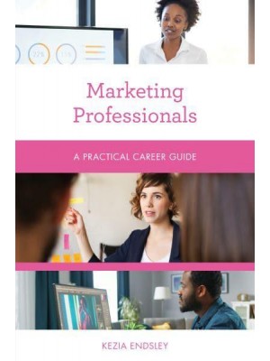 Marketing Professionals A Practical Career Guide - Practical Career Guides