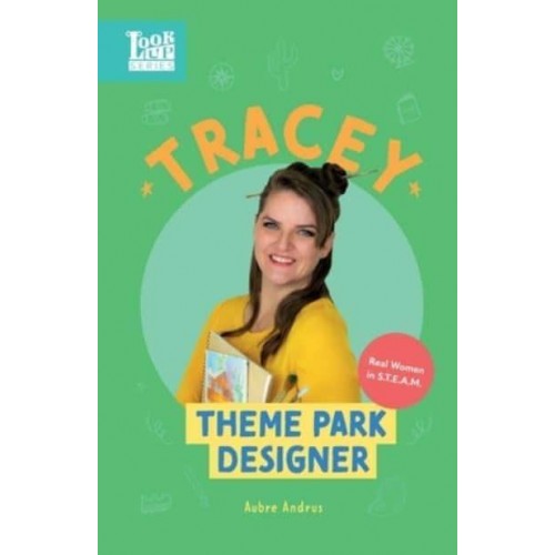 Tracey, Theme Park Designer: Real Women in STEAM - Look Up