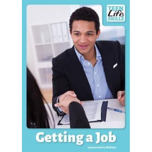 Getting a Job - Teen Life Skills