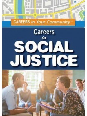 Careers in Social Justice - Careers in Your Community
