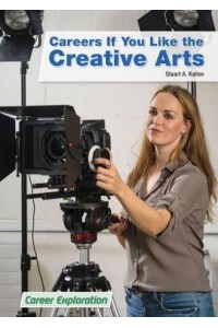 Careers If You Like the Creative Arts - Career Exploration